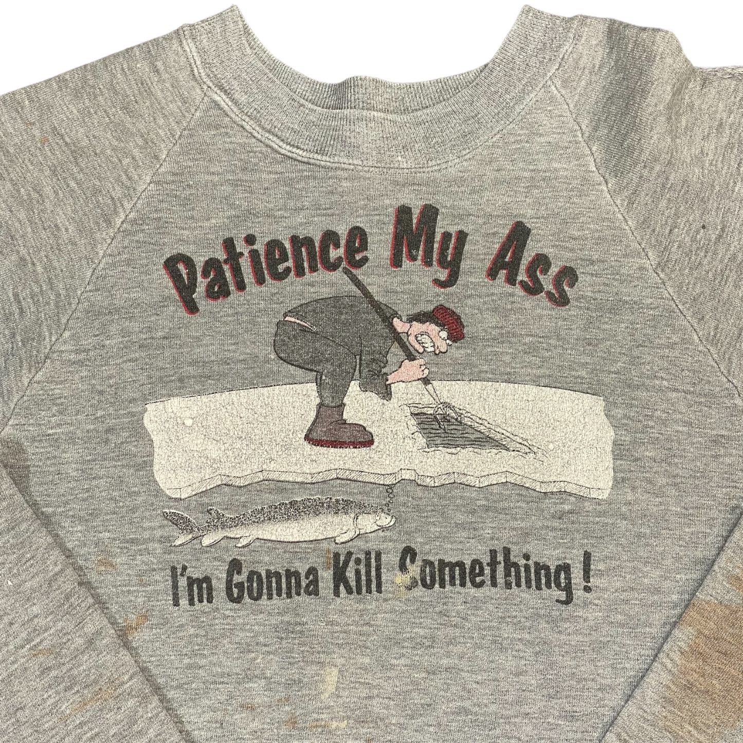 
                  
                    Vintage "Patience My Ass" Fishing Crewneck
                  
                